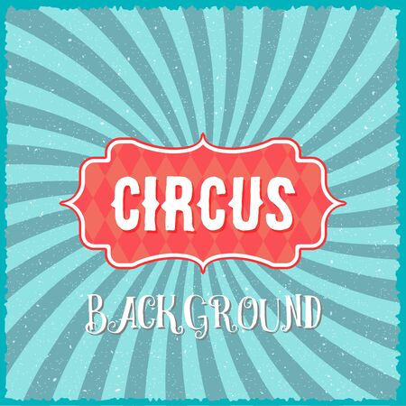 Illustration of Circus Vintage Swirl Sunburst Lines Background. Could be used as Circus Poster, Circus Texture or Circus Flyerのイラスト素材