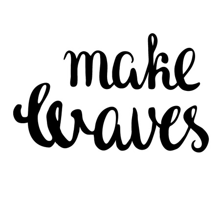 vector illustration. Fun motivation quote. Hand lettering inspiration typography poster. Handwritten modern brush calligraphy for invitation and greeting card, t-shirt, prints and postersのイラスト素材