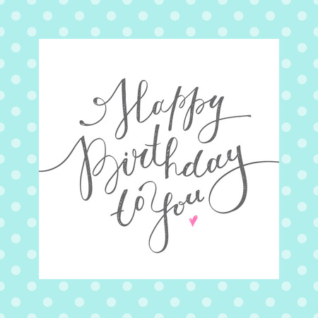 happy birthday to you, vector lettering, greeting card designのイラスト素材