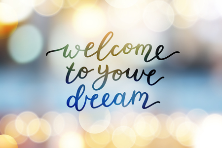 welcome to your dream, vector lettering on blurred backgroundのイラスト素材
