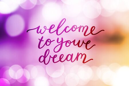 welcome to your dream, vector lettering on blurred backgroundのイラスト素材