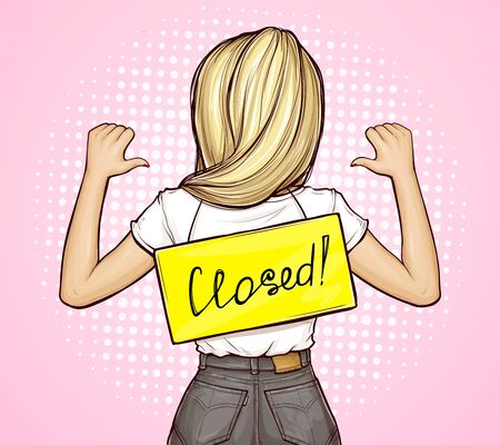Pop art vector illustration of girl standing backwards with signboard with a rope. On back of woman hangs sign with text Closed. Stopping commerce activity. Bankruptcy of small business conceptのイラスト素材