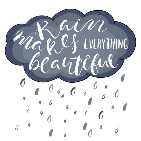 Rain Makes everything Beautiful.Life style inspiration quotes letteringのイラスト素材