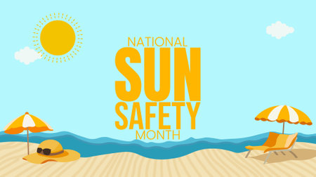 Shine Safely, Tips for National Sun Safety Month design templet. use in background, poster, banner posterのイラスト素材