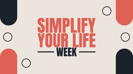 Text sign showing Simplify Your Life. Conceptual photo focused on important and let someone else worry about less ones.のイラスト素材