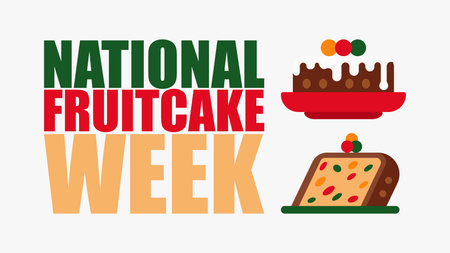 National Fruitcake Week, Holiday Dessert, Festive Cake Celebrationのイラスト素材