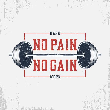 No pain, no gain - bodybuilding typography for t-shirt with barbell. Motivational GYM print for apparel, banner, poster. Graphics for athletic tee shirt with grunge. Vector illustration.のイラスト素材