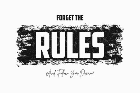 Forget the rules slogan on brush illustration. T shirt design, Trendy apparel and tee shirt print. Vector.のイラスト素材