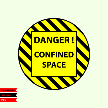 Confined sign in vector style version, easy to use and print.のイラスト素材