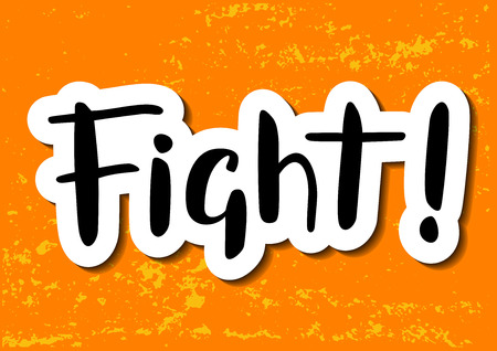 illustration with hand drawn lettering of Fight in black with white outlines and shadow on orange yellow backgroundのイラスト素材