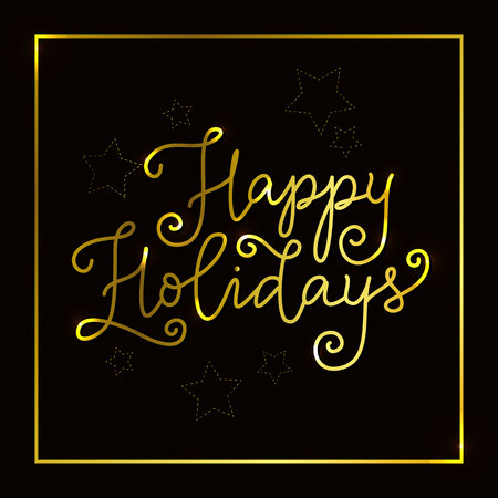Modern calligraphy of Happy holidays in golden on dark brown background decorated with frame and stars for decoration, greeting card, poster, banner, sticker, Halloween, New Year, Christmasのイラスト素材