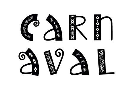 Decorative lettering of Carnaval with ornament in black isolated on white background for decoration, poster, banner, invitation, advertising, postcard, greeting cardのイラスト素材