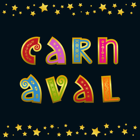 Decorative lettering of Carnaval with ornament in green, red, pink, blue on dark background with stars and dots for decoration, poster, banner, invitation, advertising, postcard, greeting cardのイラスト素材