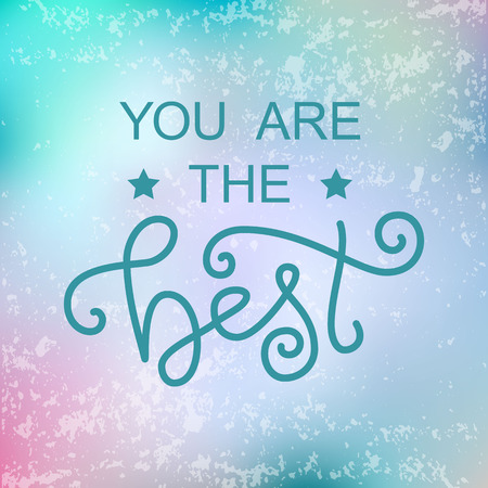 Modern calligraphy lettering of You are the best in blue decorated with stars on blue pink background for decoration, design, sticker, stamp, postcard, greeting card, gift tag, posterのイラスト素材