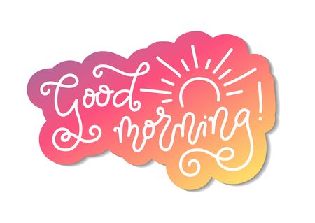 Modern mono line calligraphy lettering of Good Morning with sun in white with pink yellow outline on white background for decoration, poster, banner, greeting card, present, gift tag, printのイラスト素材