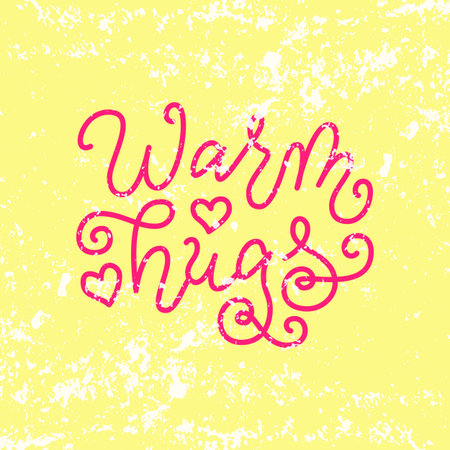 Modern calligraphy lettering of Warm hugs in pink on yellow textured backgroundのイラスト素材