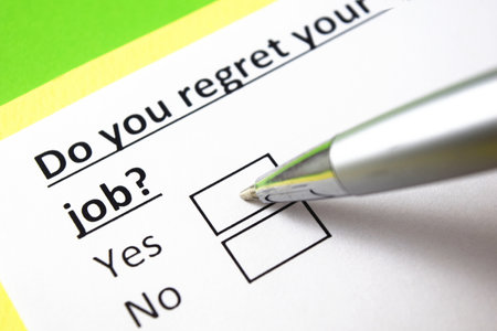 Do you regret your job? yes or no