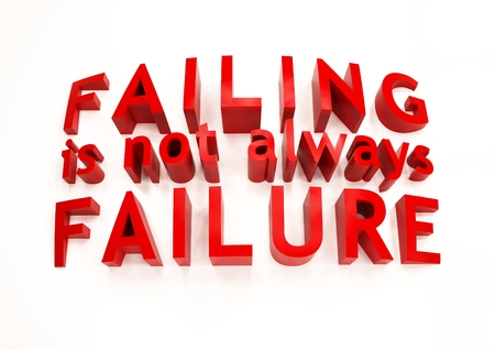 Dimensional words Failing is not always failure. 3D illustration.の写真素材