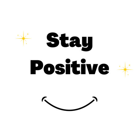 Stay positive. Stay positive quote. Quote of the day. Stay strong and stay positiveのイラスト素材