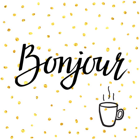 Bonjour.  illustration with greeting and cup of hot coffee for posters, cards,  T-shirt print and web-use.のイラスト素材