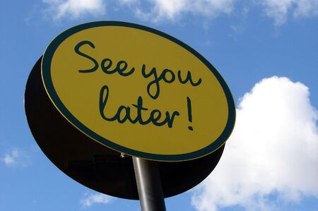                                Sign with the words see you laterの写真素材