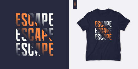 Escape. Streetwear graphic t-shirt design, letter print, vector illustrationのイラスト素材