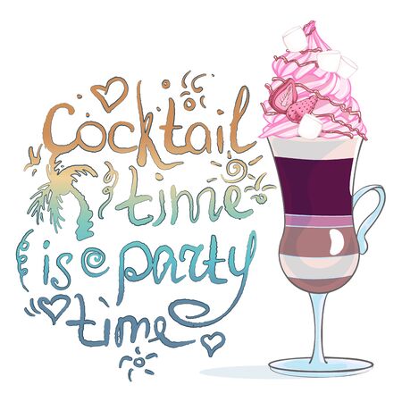 Coffee cup with inscription Cocktail time is party time. Vector cup of latte, strawberries with cream and marshmallows. Hand drawn typography lettering phrase Cocktail time is party time.のイラスト素材