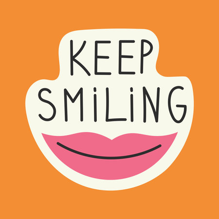 Positive poster with handwritten motivational phrase and smile, lips, mouth. Happiness, inspiration, mind health concept designのイラスト素材