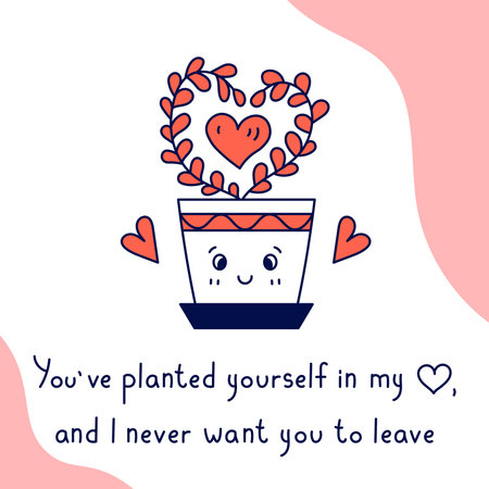 Valentines Day Card with Houseplant and Quote. Square Potted Plant poster or banner with handwritten phrase about love. Cute flower in pot saying message. Vector illustrationのイラスト素材