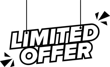 Monochrome hanging sign featuring limited offer text in italic bold font. Graphic includes hanging...