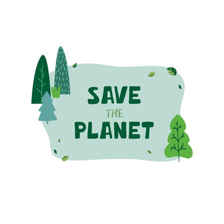 Illustration with green trees, leaves and hand lettering save the planet in cartoon style. Template for benner, flyer, brochure protection of ecology. Vectorのイラスト素材