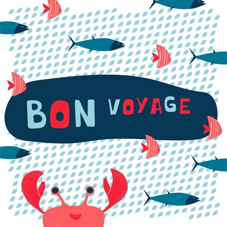 Children's sea poster with crab, fish and handwritten lettering Bon voyage in cartoon style. Cute concept for kids print. Illustration for the design postcard, textiles, apparel. Vectorのイラスト素材