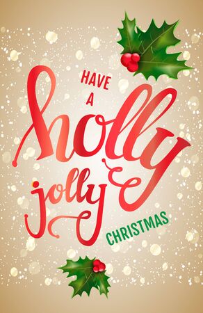 Have Holly Jolly Christmas. Christmas card with hand lettering. Vector illustration for your graphic design.のイラスト素材