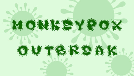 Monkeypox virus text lettering illustration on green background. Monkeypox outbreak concept by world health organization.のイラスト素材