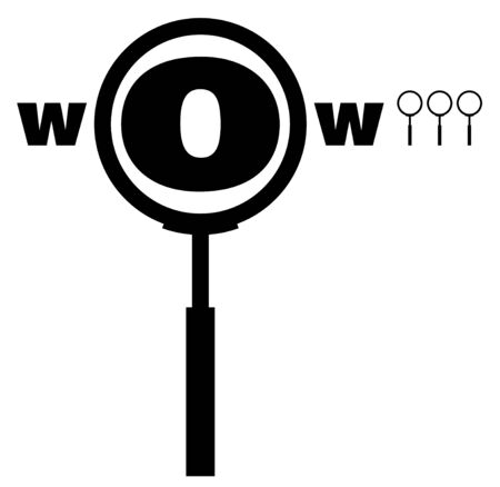 Magnifier glass increases the letter O in the word WOW. Isolated vector on white backgroundのイラスト素材