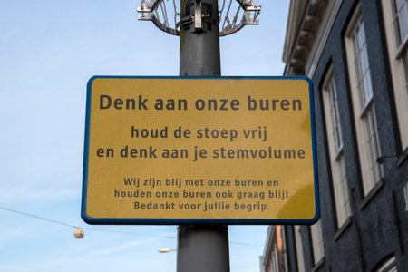 Warning Sign Think Of Our Neighbors At The Middenweg Amsterdam The Netherlands 2019