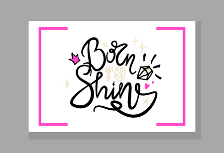 Born to Shine Graffiti Vector Illustrationのイラスト素材