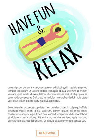 Have fun and relax poster, man suntanning on mattress isolated character on yellow float. Vector guy and inflatable means helping to swim in sea watersのイラスト素材