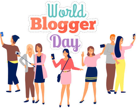 World blogger day poster with people using mobile smartphone for texting and leaving comments in social networks and blogs. Guys standing with phones chatting online with friends taking selfieのイラスト素材