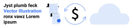 Documents with check marks, dollar sign, and cloud. Ideal for finance, cloud storage, data management, business solutions, accounting, online services, fintech applications. Landing pageのイラスト素材
