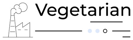 Word Vegetarian in bold text, adjacent to a simple factory drawing with smoke. Horizontal and geometric lines. Ideal for plant-based diet concepts, eco-friendly themes, minimalism, health promotionのイラスト素材