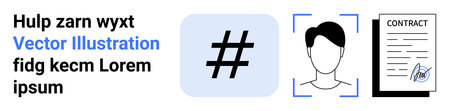 Profile avatar in scanning frame, hash symbol, and signed contract highlighting identity...