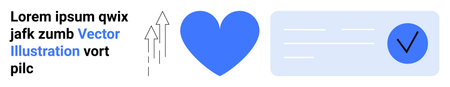 Wellness, approval, trust, success, growth validation. Blue heart arrows and a checkmark on a...