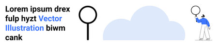 Magnifying glass next to abstract cloud with man holding similar glass pointing upward. Ideal for...
