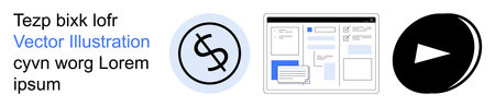 Digital finance, online platforms, website navigation, user interfaces, multimedia, economic processes. Dollar sign, web page layout and play button icon. Digital finance and online platformsのイラスト素材