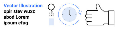 Time management, positive feedback, process evaluation, business productivity, workflow, approval concept. Hand with magnifying glass, clock with arrow thumbs-up icon. Time management and positiveのイラスト素材