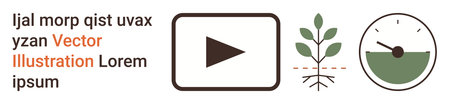 Energy, growth, sustainability, measurement, media, environment. Play button, plant with roots and...