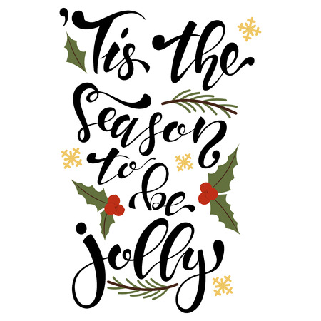 Tis the season to be jolly type. Christmas greeting card with mistletoe, snowflakes and hand drawn lettering. Vector illustration for holidays isolated on a white background.のイラスト素材
