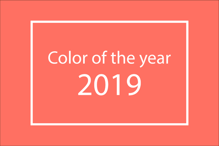 Living coral color of the year 2019 white frame simple lettering. trendy color . EPS 10