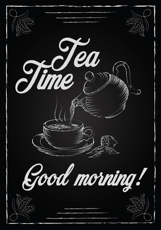 Illustration with the words tea time and good morning with teapot and tea cup. Freehand drawing with imitation of chalk sketch on black chalkboard. Print for posters and flyers.のイラスト素材